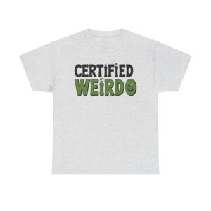 Certified Weirdo T‑Shirt
