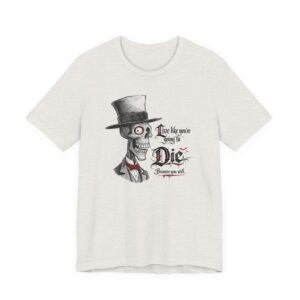 "Live Like You’re Going to Die" Gothic Graphic Tee