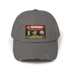 Warning: This Human Is Powered By Coffee, Bad Decisions & Unresolved Trauma — Distressed Cap