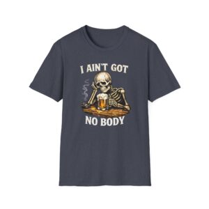 "I Ain't Got No Body" T-Shirt -Sad Skeleton tee