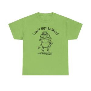 I Can't NOT Be Weird Frog T-Shirt – Quirky Graphic Tee