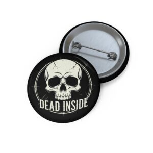 "Dead Inside" - Enamel Pin