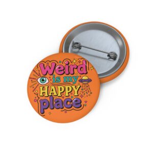 Weird Is My Happy Place Button Pin — Cute Retro Orange Enamel Pinback