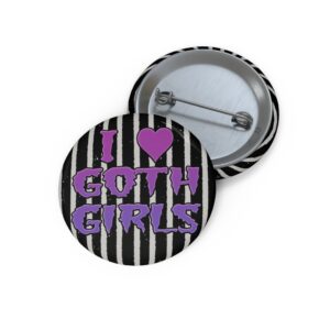 I Love Goth Girls Pin Button — Enamel-Style Pin