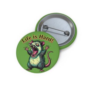 Life Is Hard- Opossum Pin Button – Funny Enamel-Style Lapel Pin for Jackets & Bags