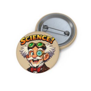 Science! Pin Button – Mad Scientist Badge