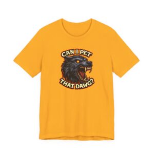 Can I Pet That Dawg? Graphic Tee — Funny Werewolf T‑Shirt